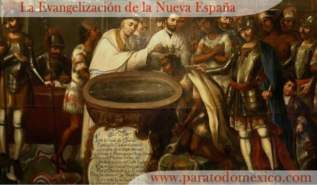 Evangelización de la Nueva España: la conquista espiritual de México