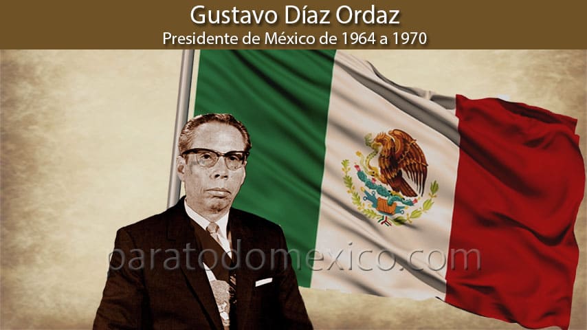 Gustavo Díaz Ordaz: Biografía del 56° Presidente de México